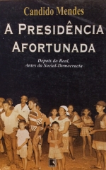 A Presidência Afortunada